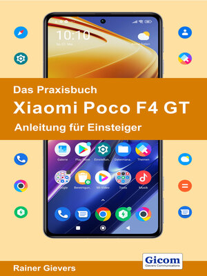 cover image of Das Praxisbuch Xiaomi Poco F4 GT--Anleitung für Einsteiger